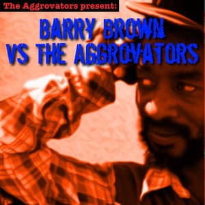 Barry Brown vs. The Aggrovators - Barry Brown