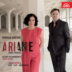 Martinů: Ariane, Double Concerto - Bohuslav Martinů