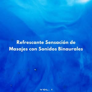 Refrescante Sensación De Masajes Con Sonidos Binaurales - Regeneración de cuerpo entero de 528 Hz