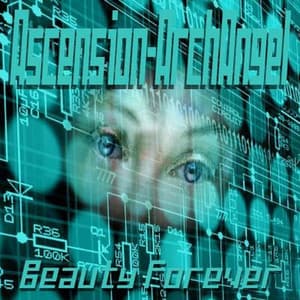 Beauty Forever - Ascension-Archangel