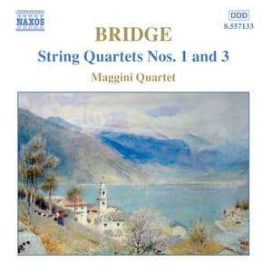 Bridge: String Quartets Nos. 1 and 3 - Frank Bridge