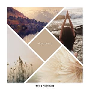 Most csend - Zene a Pihenéshez