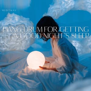 Hang Drum for Getting a Good Night’s Sleep - Hang Drum