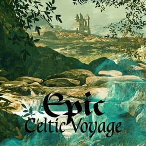 Epic Celtic Voyage: Heavenly Cello and Relaxing Piano Music with Nature Sounds - Celtic Music Voyages