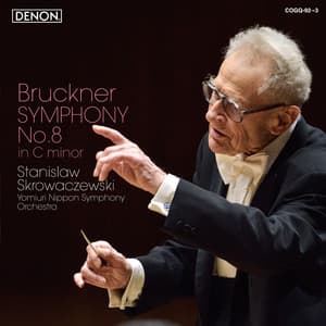Brouckner: Symphony No. 8 in C Minor - アントン・ブルックナー