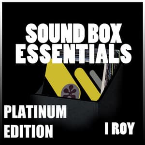 Sound Box Essentials Platinum Edition - I-Roy