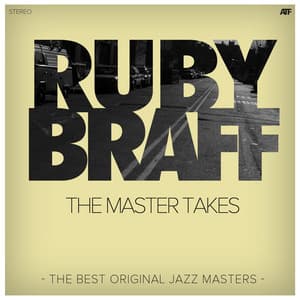 The Master Takes - Ruby Braff