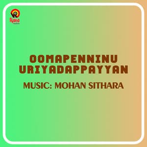 Oomapenninu Uriyadappayyan - Mohan Sithara