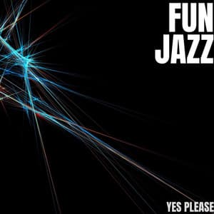 Yes Please - Fun Jazz
