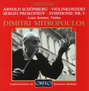 Schoenberg: Violin Concerto, Op. 36 - Prokofiev: Symphony No. 5 in B-Flat Major, Op. 100 - Louis Krasner