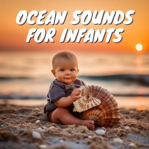 Ocean Sounds for Infants - Baby Ocean