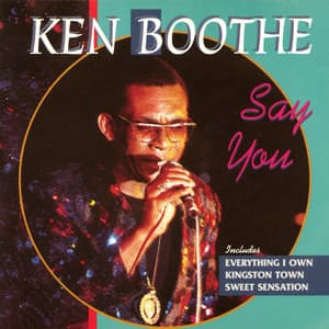 Say You - Ken Boothe