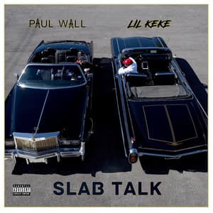 Slab Talk - Lil' Keke