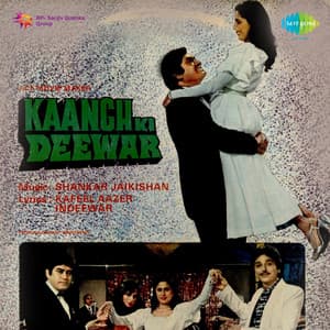 Kaanch Ki Deewar - Shankar Jaikishan