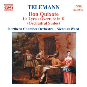 Telemann: Don Quixote / La Lyra / Ouverture in D Minor - Georg Philipp Telemann