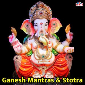 Shree Ganesh Mantras & Stotra - Shubhangi Jhoshi