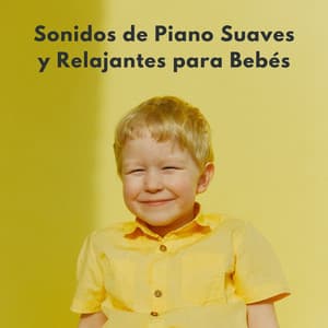 Sonidos De Piano Suaves Y Relajantes Para Bebés - Novela de piano