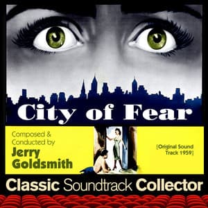 City of Fear - Jerry Goldsmith