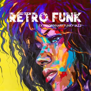 Retro Funk: Extraordinary Funky Jazz Instrumental Music, Neo Soul Playlist - Joe Benet