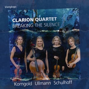 Breaking the Silence - Clarion Quartet