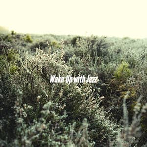 Wake Up with Jazz - Thursday Morning Jazz Playlist