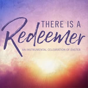There Is a Redeemer - Phillip Keveren