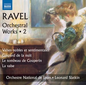 Ravel: Orchestral Works, Vol. 2 - Maurice Ravel