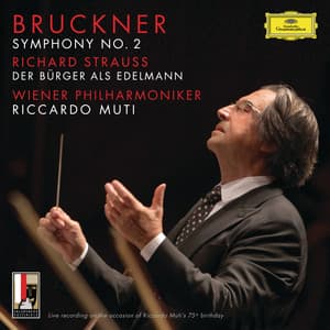 Bruckner: Symphony No.2 In C Minor, WAB 102 / R. Strauss: Der Bürger als Edelmann, Orchestral Suite, Op.60b-IIIa, TrV 228c - Wiener Philharmoniker