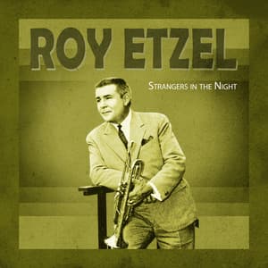 Strangers in the Night - Roy Etzel