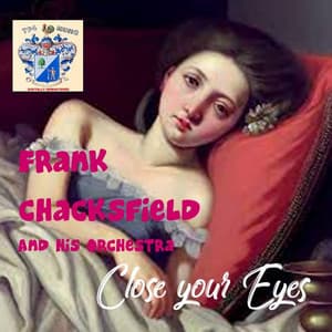 Close Your Eyes - Frank Chacksfield