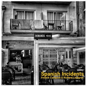 Spanish Incidents - Fredrik Carlquist