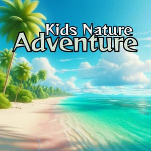Kids Nature Adventure: Let's Go To The Beach Meditation - Soothing Ocean Waves Universe