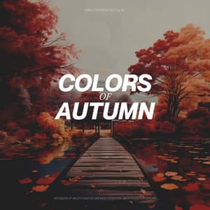 Colors of Autumn - Splendor of Meditation for Smoking Cessation