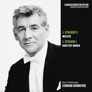 Strauss, Jr: Waltzes - Strauss, Sr.: Radetzky March - Johann Strauss II