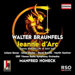 Braunfels: Jeanne d'Arc - Walter Braunfels