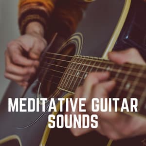 Meditative Guitar Sounds - Guitar