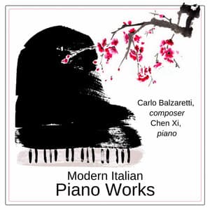Carlo Balzaretti: Modern Italian Piano Works - Carlo Balzaretti