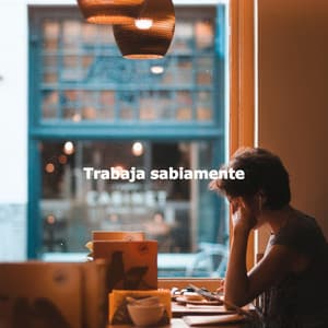 Trabaja sabiamente - Smooth Jazz Bar Lounge Session