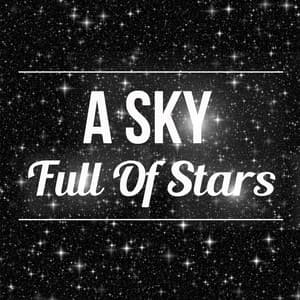 A Sky Full Of Stars - A Sky Full Of Stars