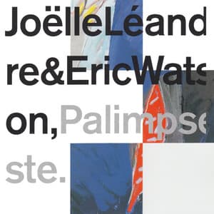Palimpseste - Joëlle Léandre
