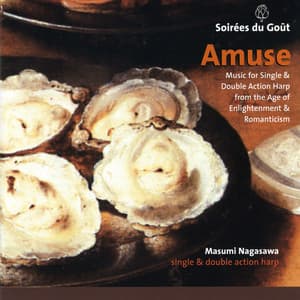 Amuse, Music for harp from the Age of Enlightenment & Romanticism - Masumi Nagasawa