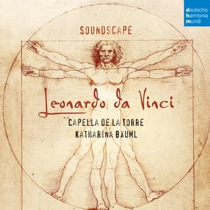 Soundscape - Leonardo da Vinci - Capella De La Torre