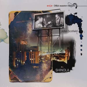 The Enja Heritage Collection: Shinola - John Scofield