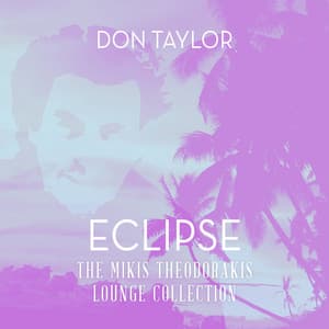 Eclipse: The Mikis Theodorakis Lounge Collection - Don Taylor