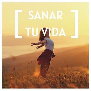 Sanar tu Vida: Música para no Sentir Ansiedad y Salir de la Depresión - Relajación Natural Maestro