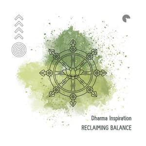 Reclaiming Balance: Dharma Meditation in Chaotic World - Dharma Inspiration