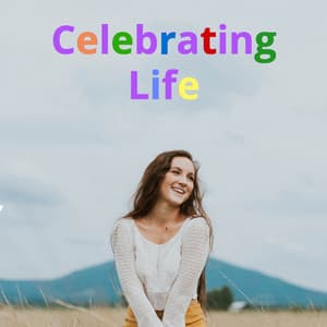 Celebrating Life: Inspiring, Beautiful, Positive Background Music - Audiosphere