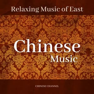 Chinese Music, Relaxing Music of East - Heart Of The Dragon Ensemble