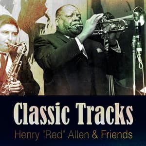 Classic Tracks - Henry "Red" Allen