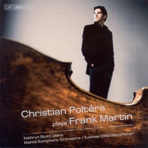 Martin, F.: Cello Concerto / Ballade for Cello and Piano / 8 Preludes - Frank Martin